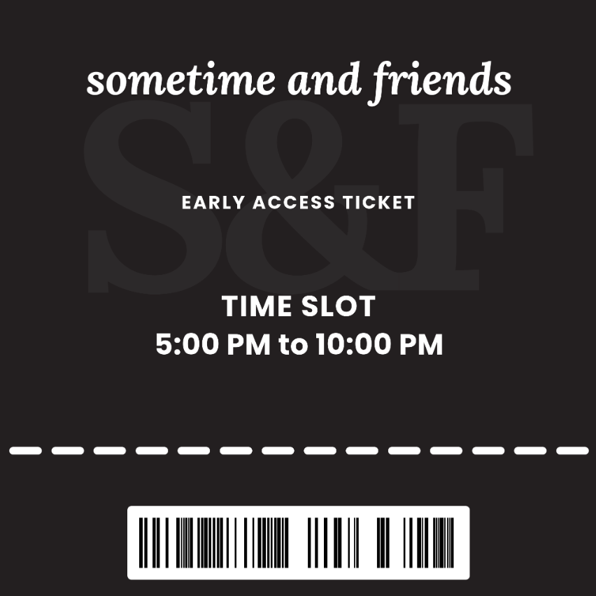 SOMETIME & FRIENDS EARLY ACCESS
